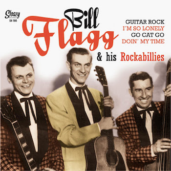 Flagg ,Bill & His Rockabillies - Guitar Rock + 3 ( ltd Ep ) - Klik op de afbeelding om het venster te sluiten